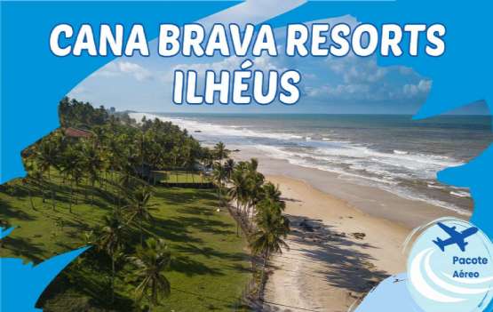 Cana Brava Resort – All Inclusive em Ilhéus, Terra do Cacau